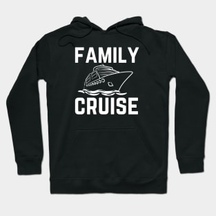 Family Cruise Vacation Hoodie